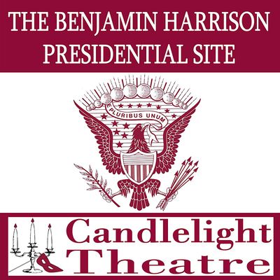 Candlelight Theatre at the Benjamin Harrison Presidential Site