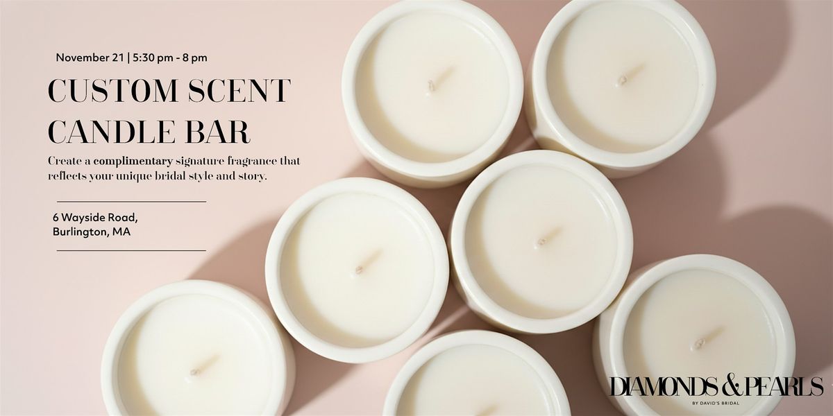 Free Custom Scent Candle Bar Experience - Burlington, MA