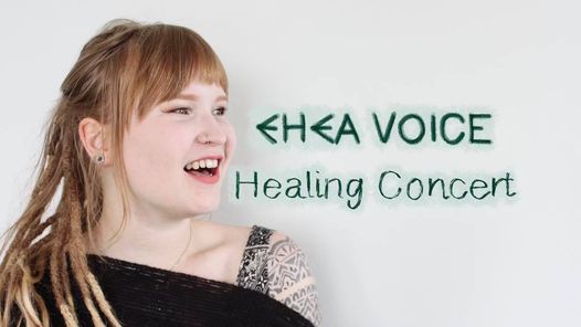 Ehea Voice Healing Concert
