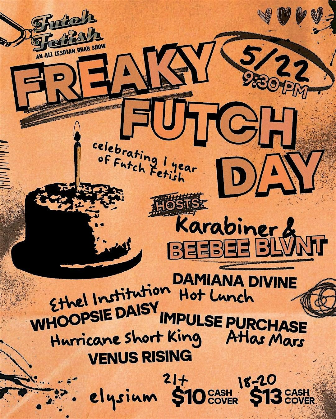 Freaky Futch Day: An All-Lesbian Drag Show