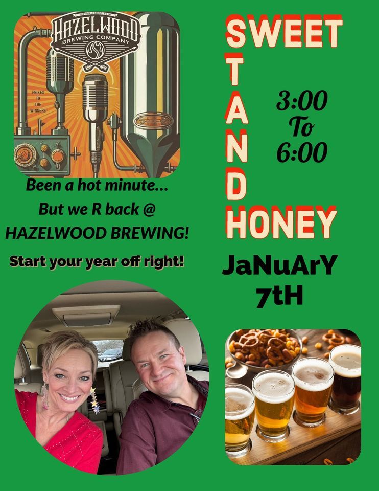 Sweet T and Honey Back At Hazelwood Brewing Co! Hazelwood Brewing Co