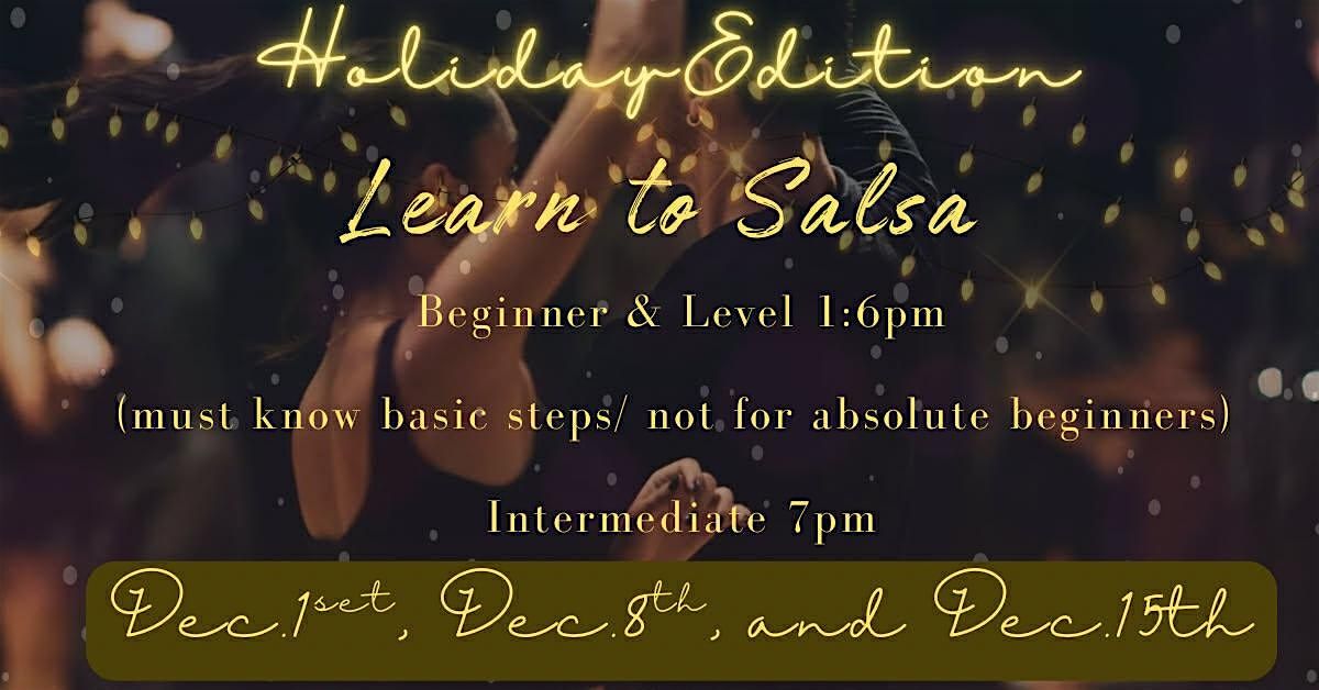 LEARN TO SALSA DANCE: 3-WEEK HOLIDAY EDITION 2025