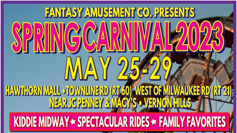 Spring Carnival 2023 | Hawthorn Mall, Vernon Hills, IL | May 25 to May 29