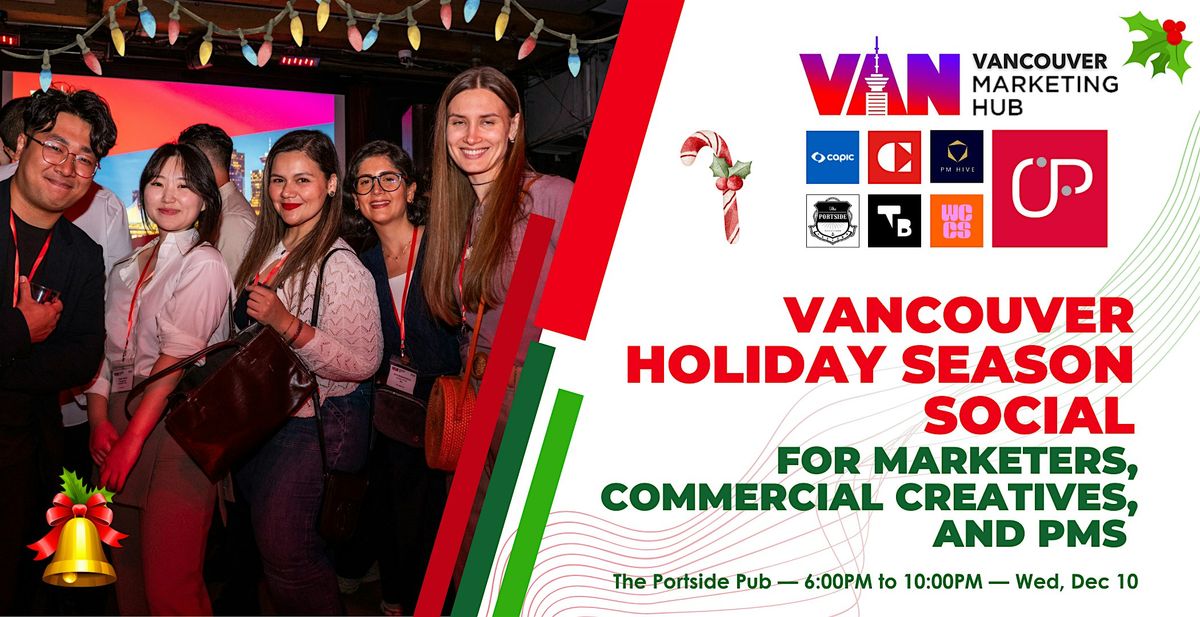 Vancouver Holiday Season Social for Marketers, Commercial Creatives and PMs