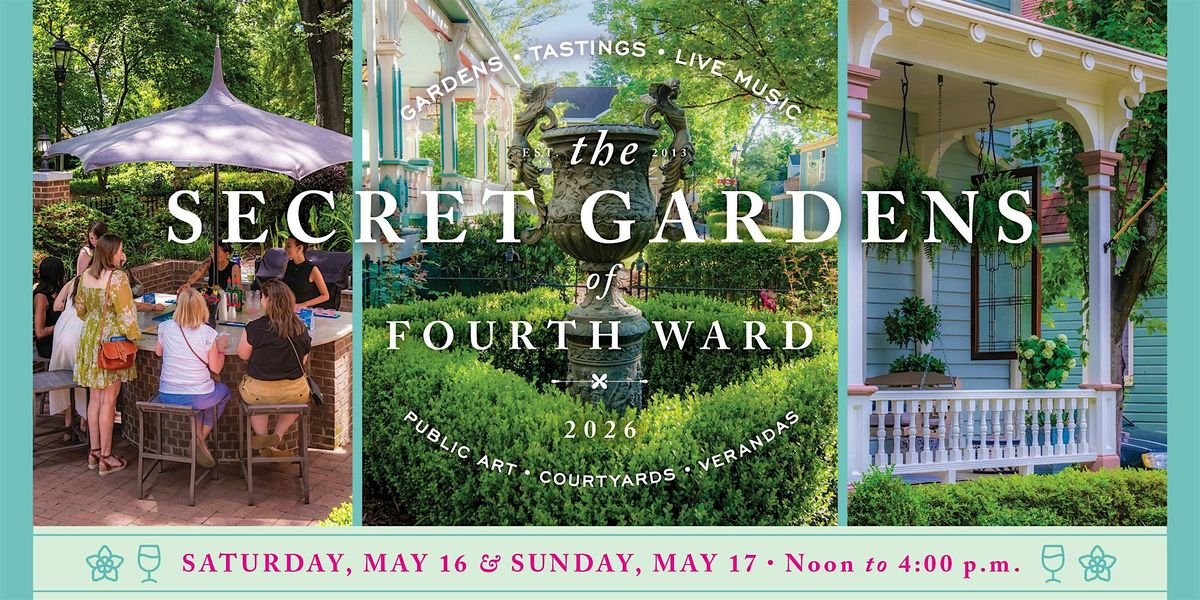 Secret Gardens of Fourth Ward