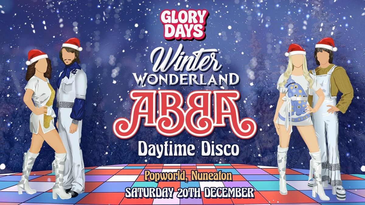 Winter Wonderland ABBA Daytime Disco - Nuneaton \ud83c\udf84