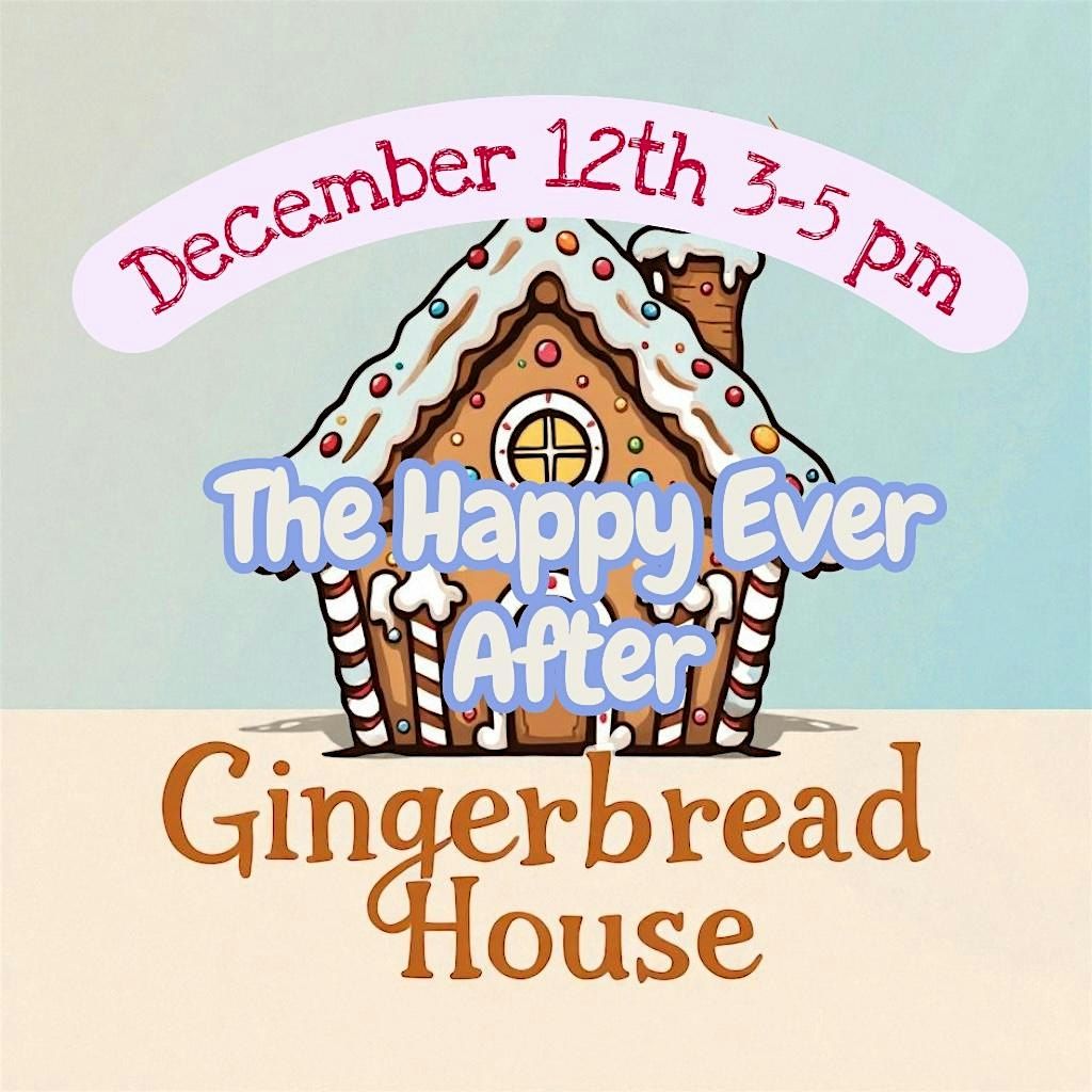 Happy Ever After Gingerbread Houses