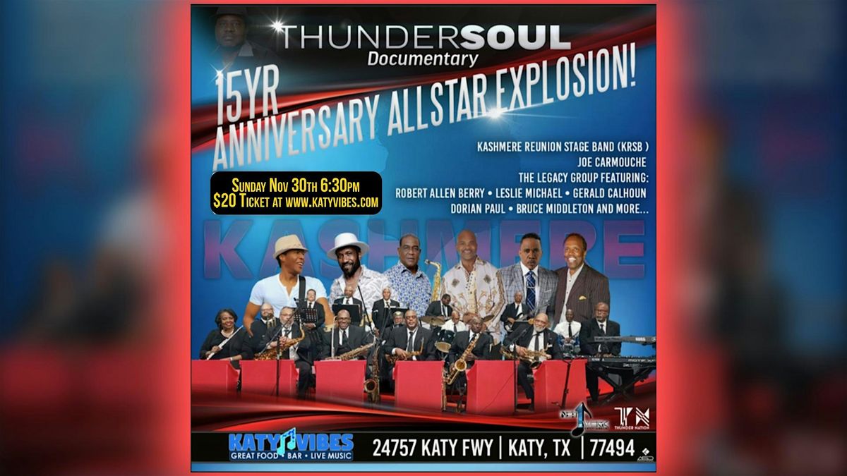 THUNDERSOUL 15-Year Anniversary All-Star Explosion at Katy Vibes!