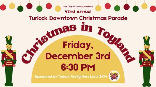 Turlock Christmas Parade 2022 42Nd Annual Turlock Downtown Christmas Parade | Main Street, Hilmar, Ca |  December 3, 2021