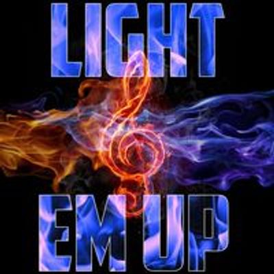 LIGHT EM UP ENT LLC