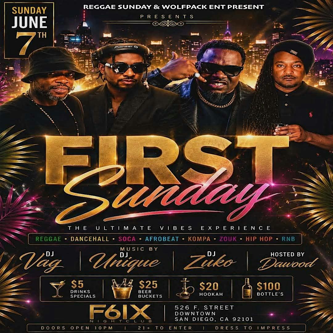 First  Sunday Is Reggae Dancehall Soca Afrobeat Kompa Zouk Hip Hop & RNB