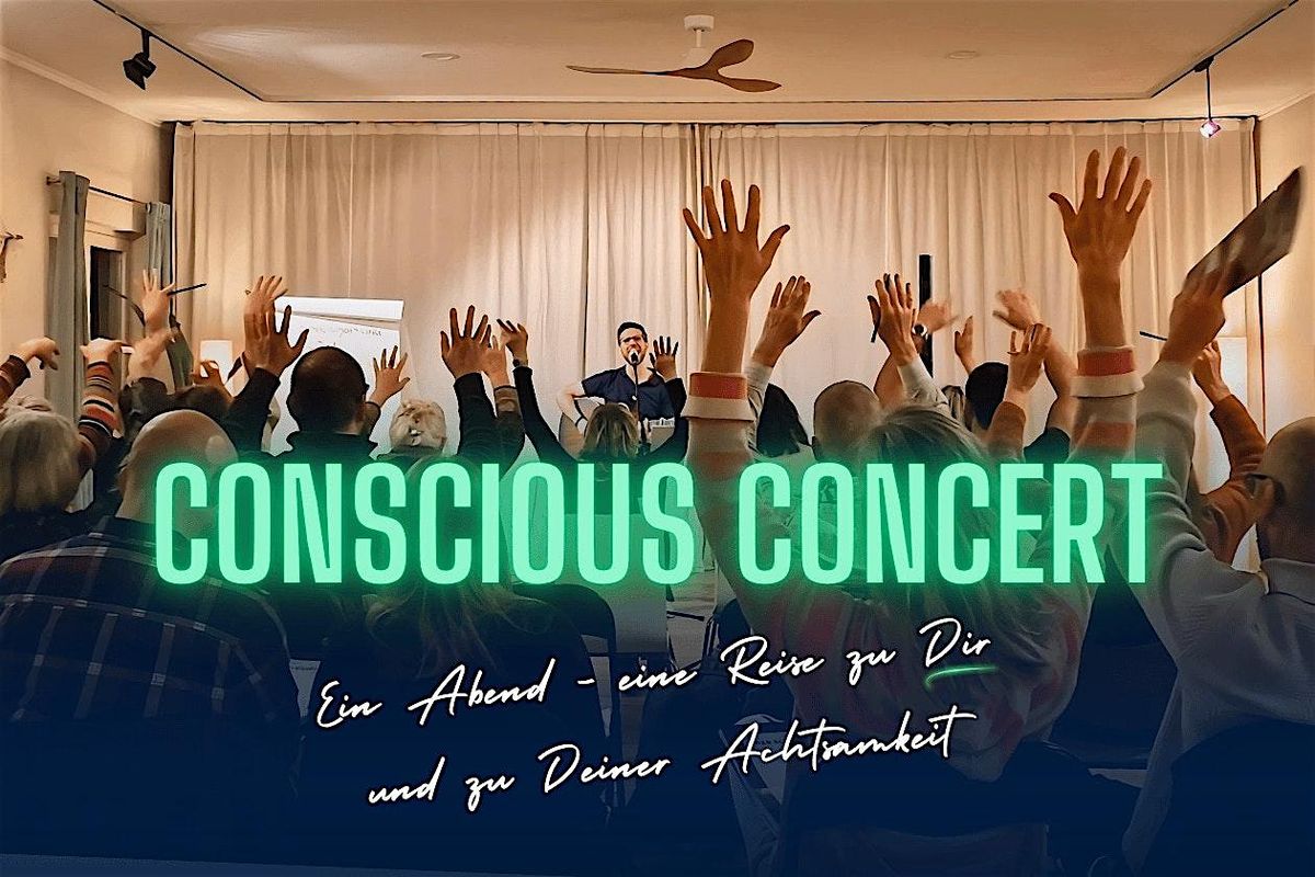 CONSCIOUS CONCERT - eine Held*innen-Reise zu deiner Achtsamkeit