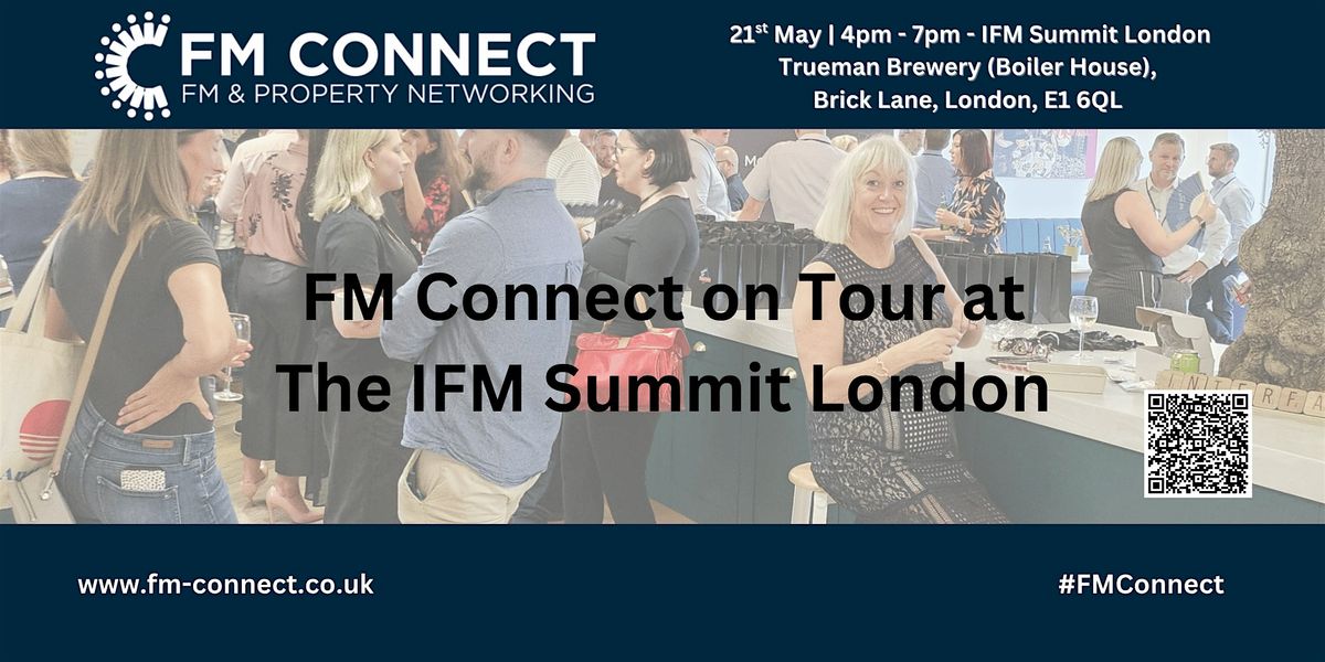 FM Connect May - FM Connect meets IFM Summit