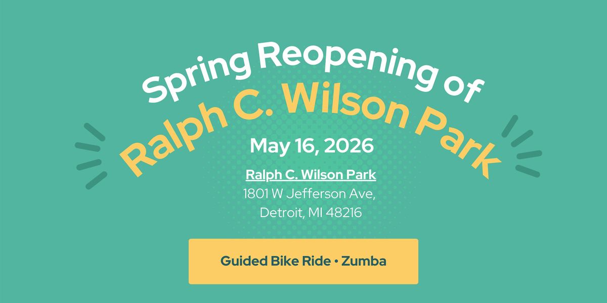 Spring Reopening of Ralph C. Wilson Park
