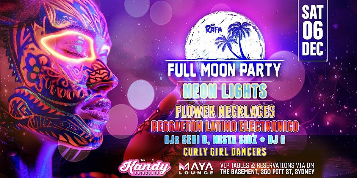 Kandy at Maya Lounge: Full Moon Party Sydney