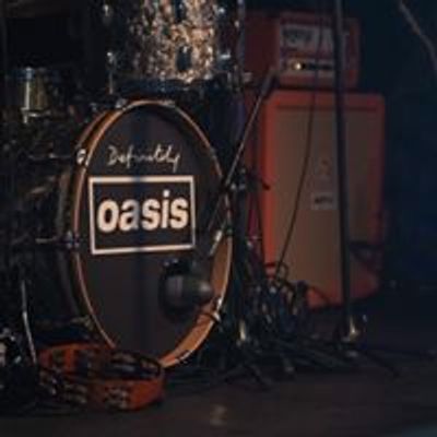 Definitely Oasis - Oasis Tribute Band