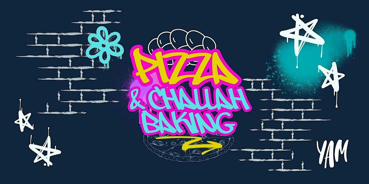 Pizza Dinner & Challah Baking