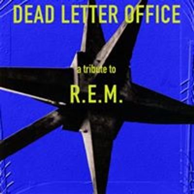 Dead Letter Office - International Tribute to REM
