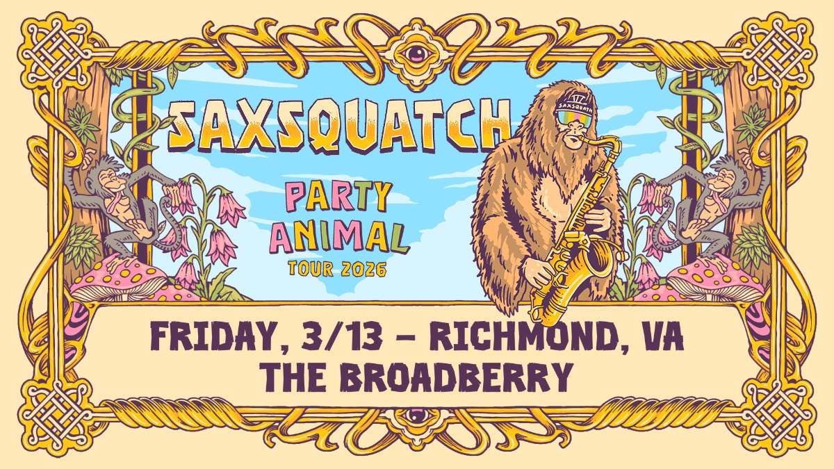 Saxsquatch: Party Animal Tour 2026 at The Broadberry