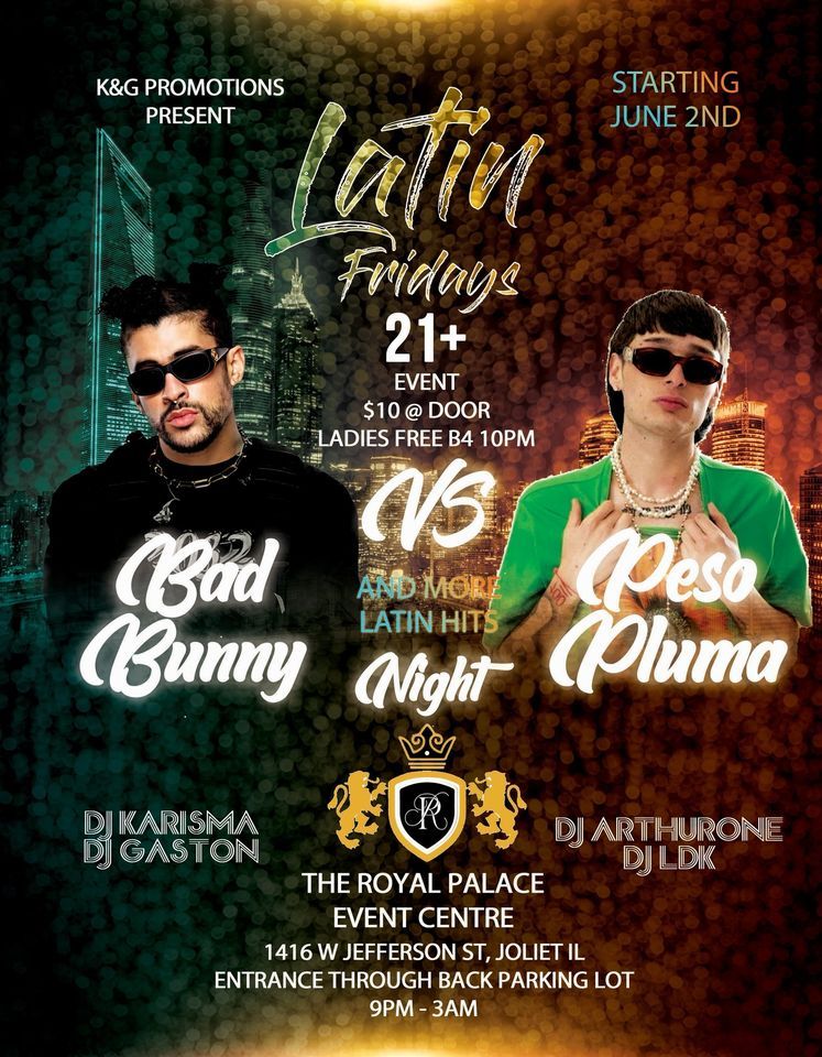 BAD BUNNY VS PESO PLUMA NIGHT 1416 W Jefferson St Joliet IL June 3 