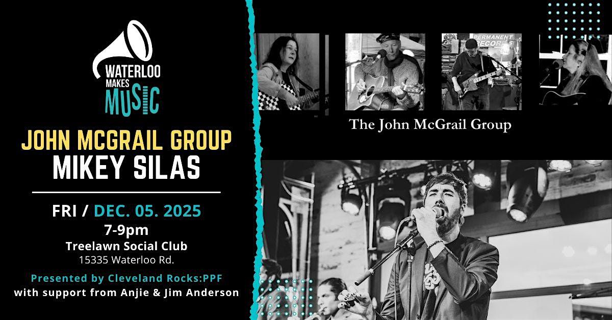 Waterloo Makes Music: John McGrail Group and Mikey Silas