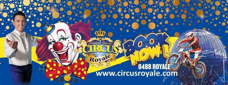 Circus Royale - Dingley Village
