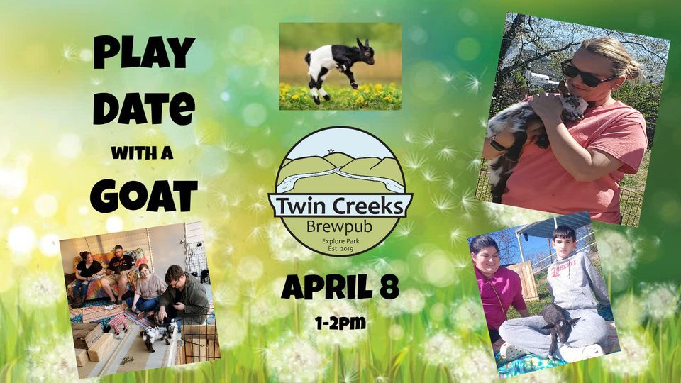 Play Date w/ a Goat Twin Creeks 12pm Twin Creeks Brewpub, Roanoke