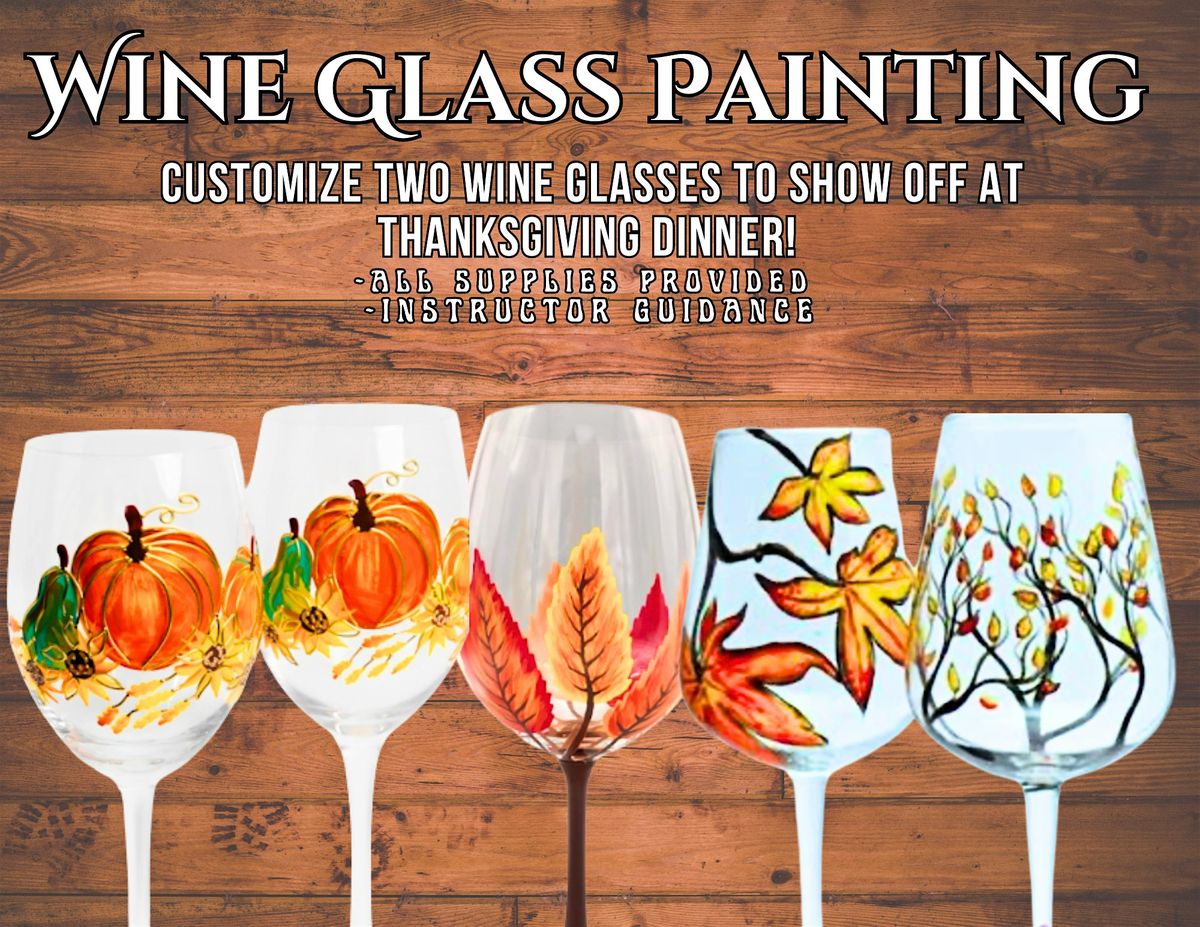 Thanksgiving  Wine Glass Painting - Paint and Sip