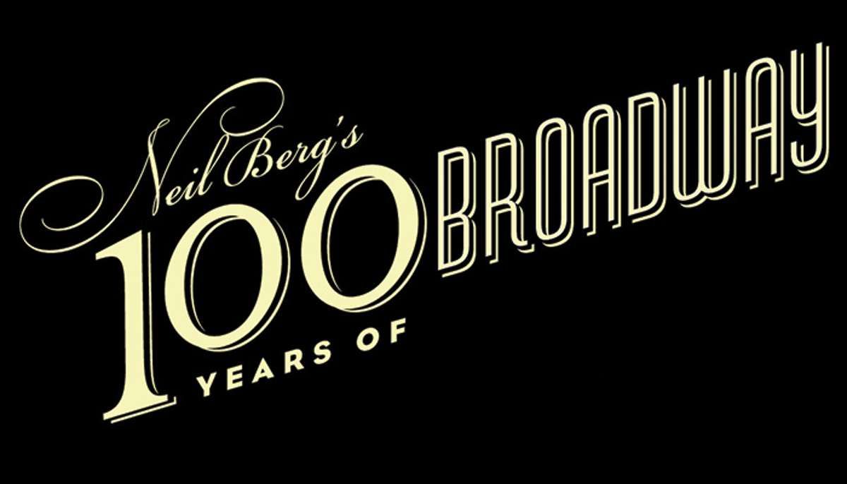 Neil Berg's 100 Years of Broadway