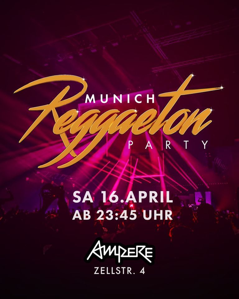 MUNICH REGGAETON Party @AMPERE