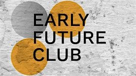 Early Future Club - Session 4