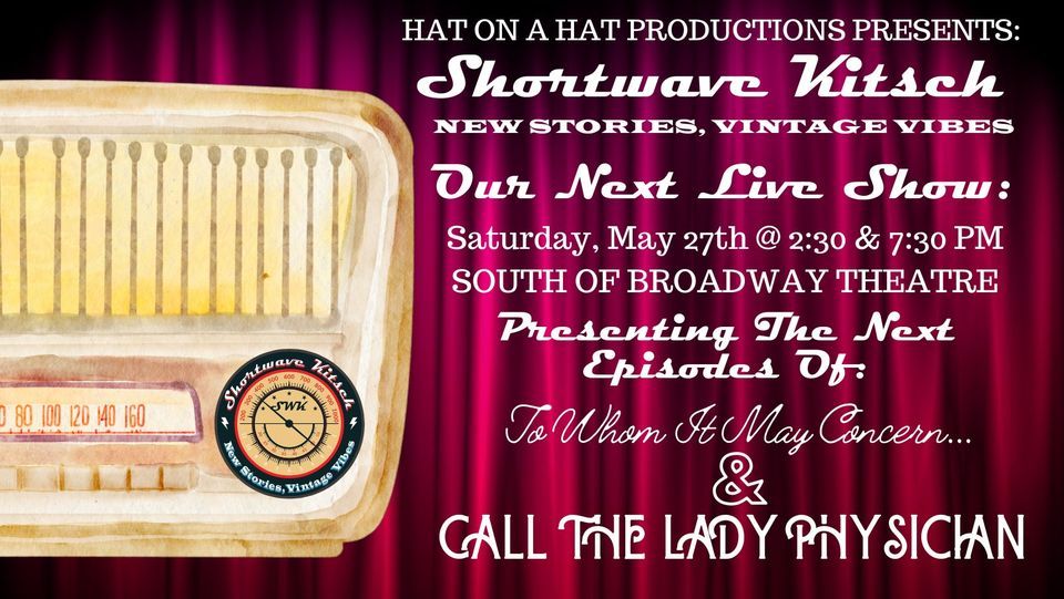 SHORTWAVE KITSCH GREAT ARTISTS STEAL South of Broadway Theater