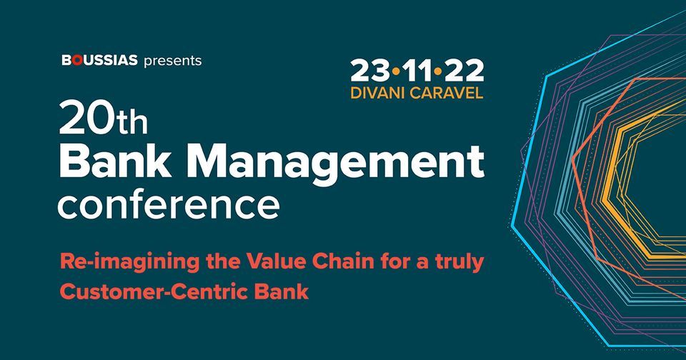 20th Bank Management Conference 2022 Divani Caravel Hotel, Palaio