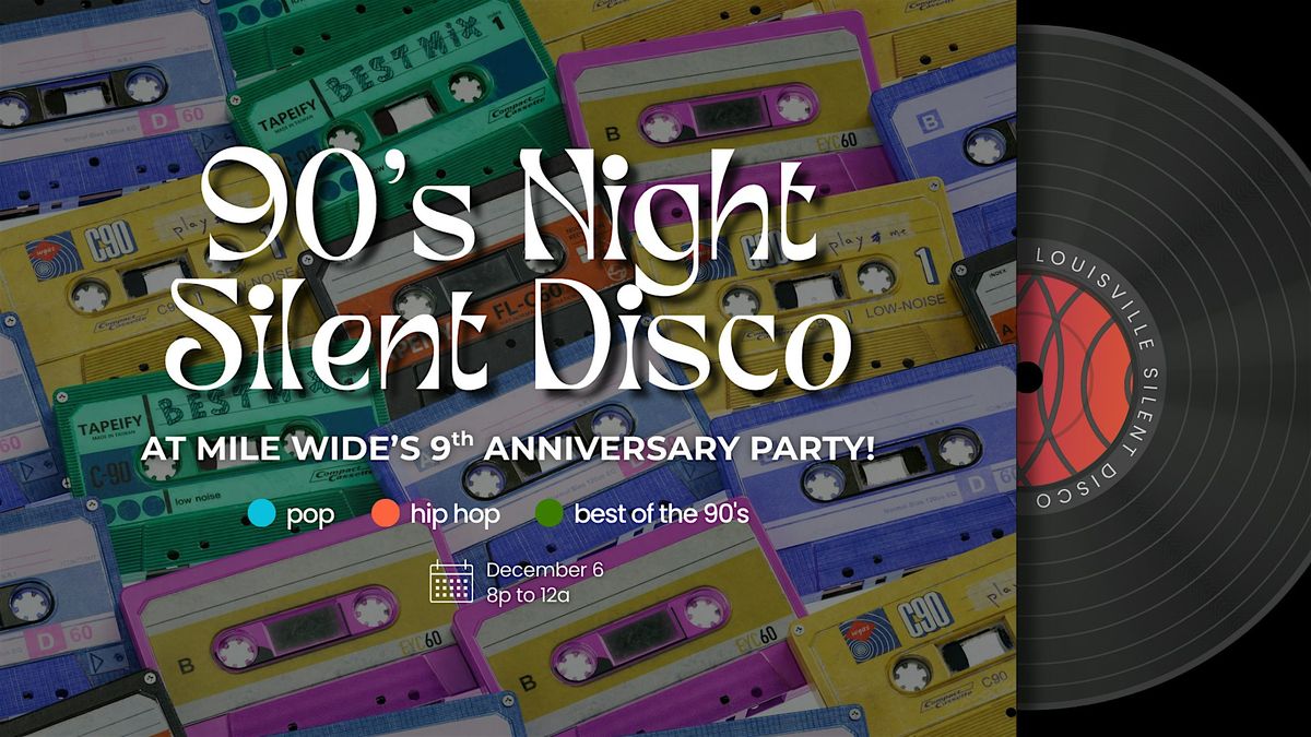 90's Night Silent Disco at Mile Wide's 9th Anniversary Party!