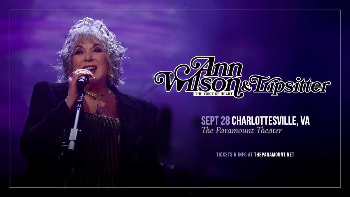 Ann Wilson - The Voice of Heart and Tripsitter at Flynn Center for the Performing Arts
