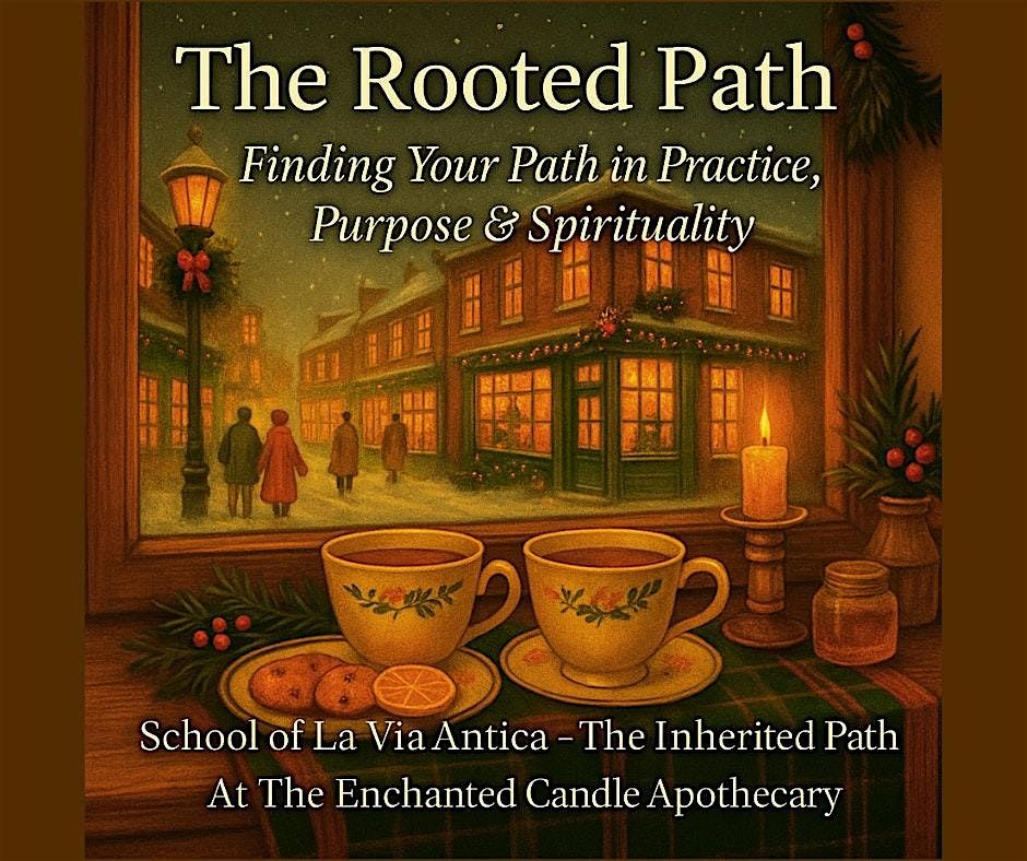 The Rooted Path - Finding Your Path in Practice, Purpose & Spirituality