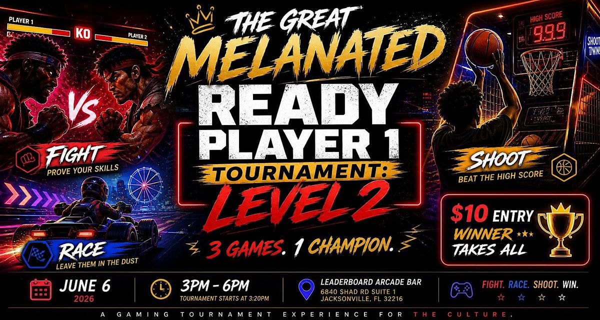 The Great Melanated Ready Player 1 Tournament: Level 2
