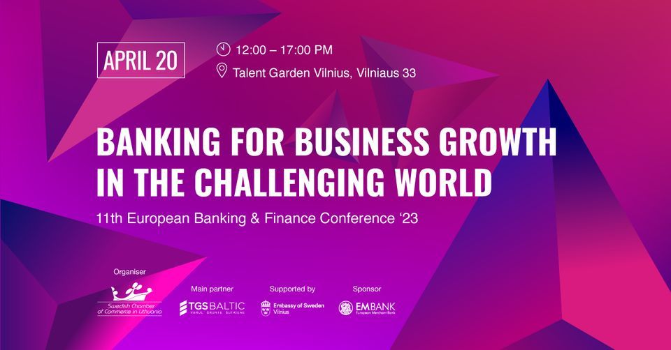 11th European Banking & Finance Conference Banking for business growth