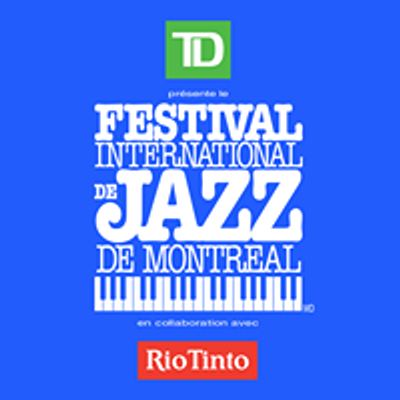 Festival International de Jazz de Montr\u00e9al