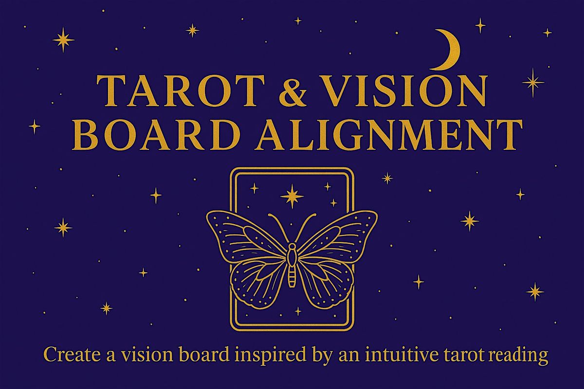 Tarot & Vision Board Alignment Workshop
