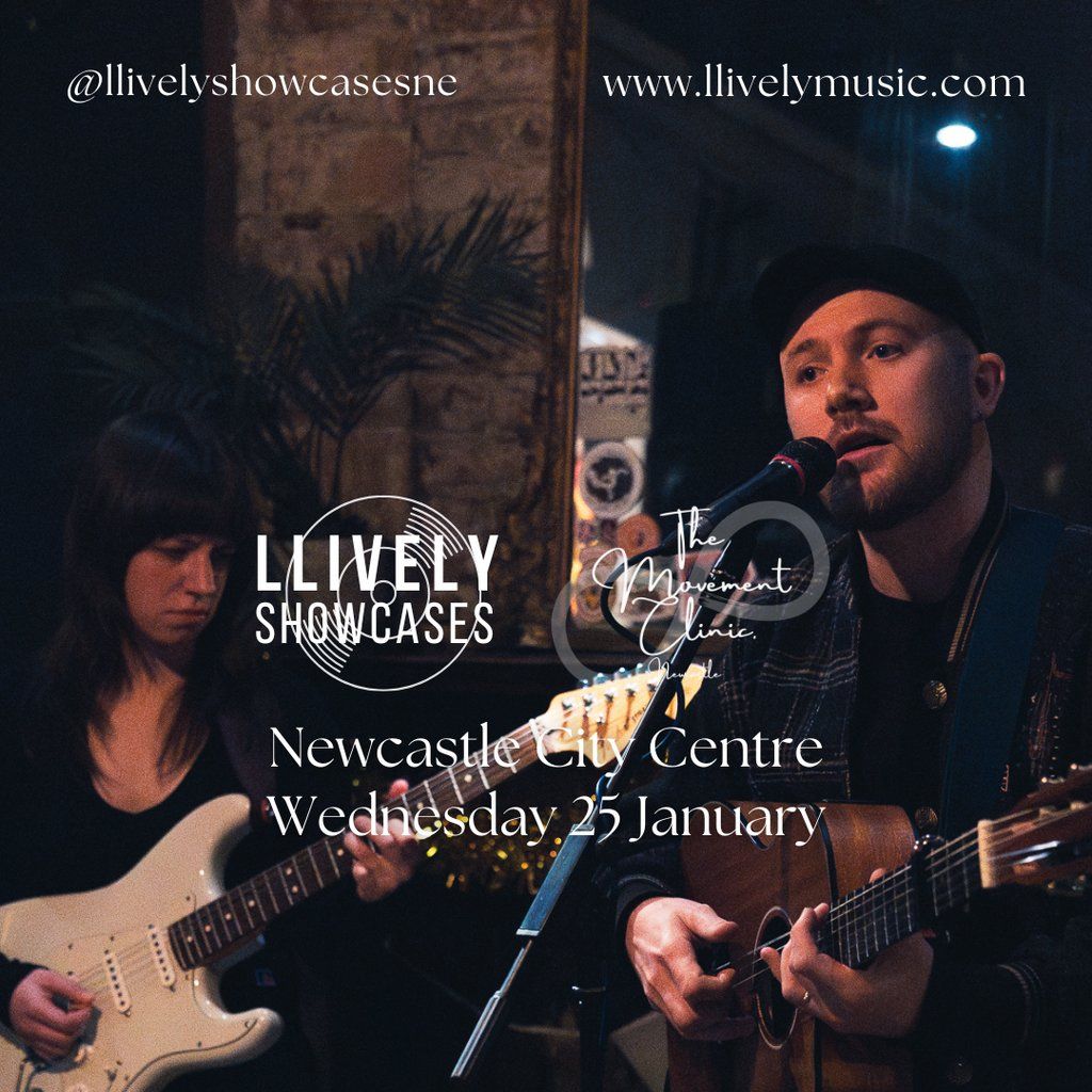 LLIVELY Showcase, Newcastle City Centre