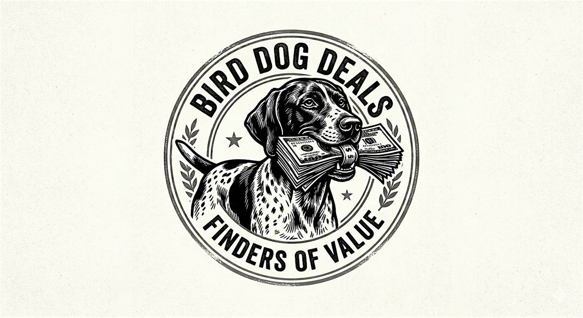 Bird Dog Deals