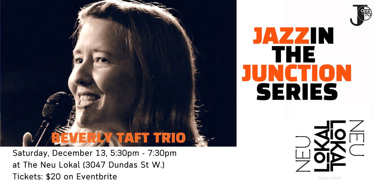 Beverly Taft returns to The Neu Lokal!