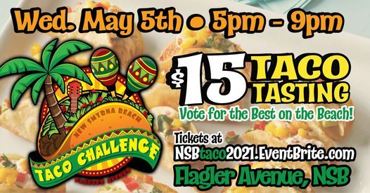 Cinco De Mayo New Smyrna Beach Taco Challenge The Party S On Flagler New Smyrna Beach Fl May 5 21