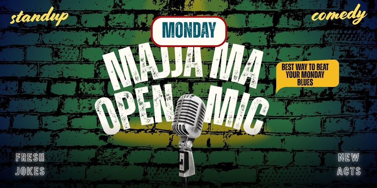 MAJJA MA MIC - Standup Open Mic