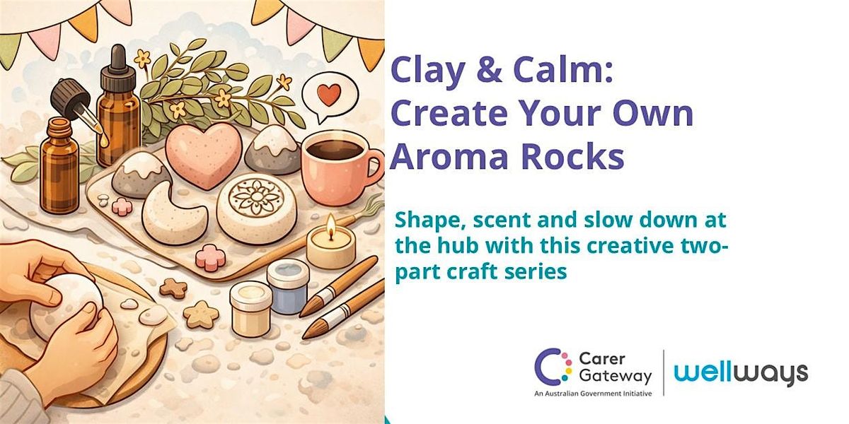 Clay & Calm: Create Your Own Aroma Rocks at 15-17 Kitchener St, East ...