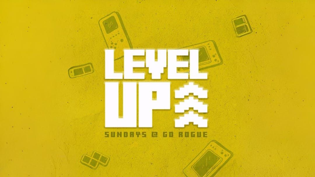 Level Up @ Go Rogue\u2219HALLOWEEN EDITION - SUNDAY 2ND NOVEMBER