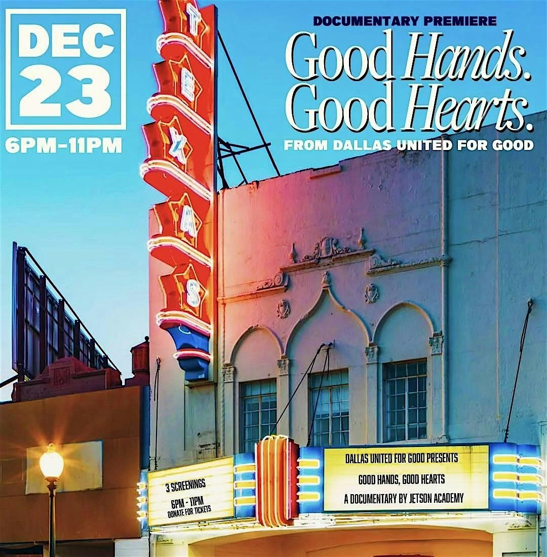 GOOD HANDS GOOD HEARTS: A Dallas United For GOOD Documentary