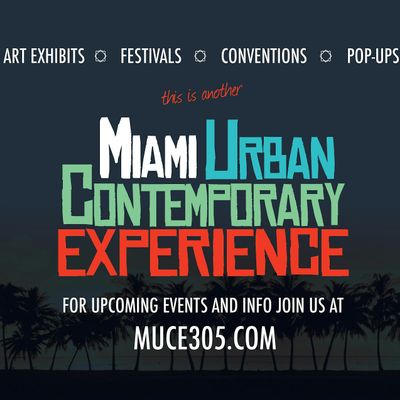 Miami Urban Contemporary Experience (MUCE)