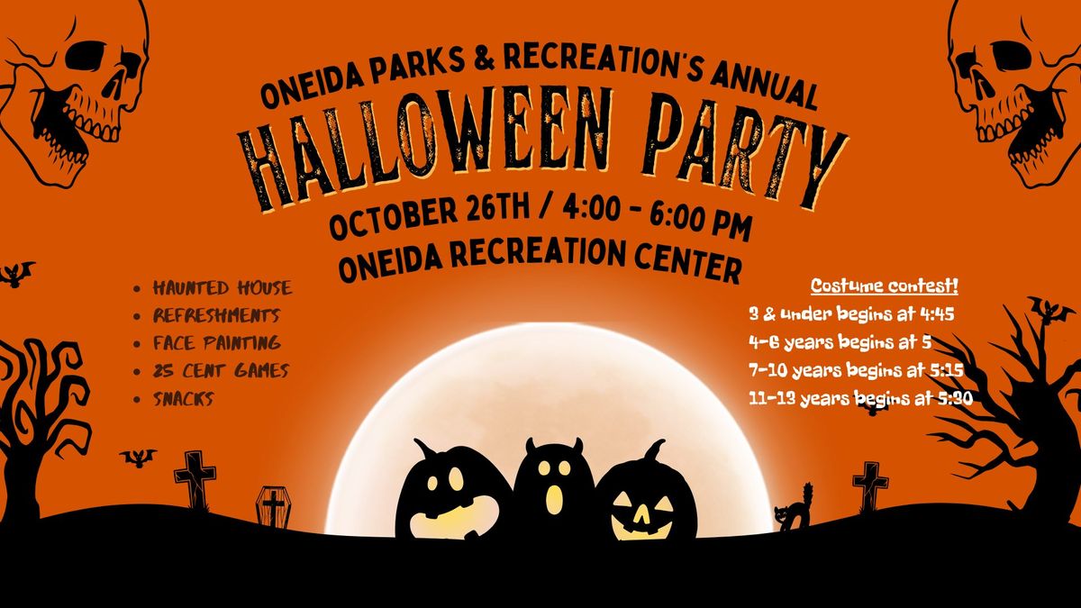 Oneida Parks & Recs Annual Halloween Party! 217 Cedar St, Oneida, NY